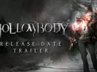 Tráiler y fecha de Hollowbody