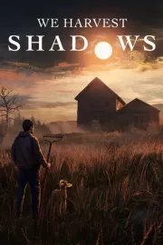 Carátula de We Harvest Shadows - PC