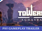 Tráiler gameplay de Towers of Aghasba