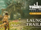 Tráiler de lanzamiento de Towers of Aghasba