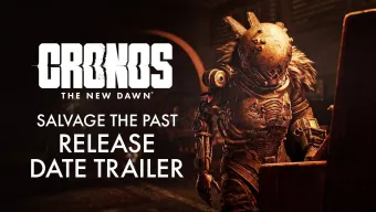 Salvage The Past. Tráiler y fecha de lanzamiento de Cronos: The New Dawn