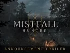 Tráiler de anuncio de Mistfall Hunter