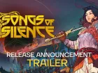 Tráiler y fecha de Songs of Silence
