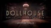 Tráiler de Dollhouse: Behind The Broken Mirror