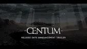 Tráiler y fecha de Centum