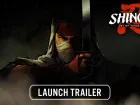 Tráiler de lanzamiento de SHINOBI: Art of Vengeance