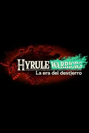 Hyrule Warriors: La Era del Destierro