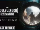 Tráiler de lanzamiento de Soulslinger: Envoy of Death