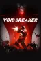 VOID/BREAKER