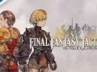 Tráiler de anuncio de Final Fantasy Tactics - The Ivalice Chronicles