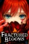 Fractured Blooms