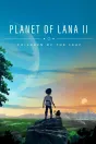 Planet of Lana II: Children of the Leaf PS5