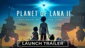 Tráiler de lanzamiento de Planet of Lana II