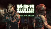 Tráiler y fecha de Whisper Mountain Outbreak