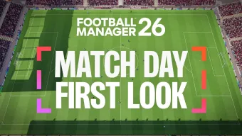 Primer vistazo a Football Manager 26