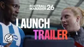 Tráiler de lanzamiento de Football Manager 26