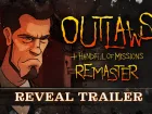 Tráiler de Outlaws + Handful of Missions: Remaster