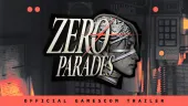 Tráiler de anuncio de ZERO PARADES