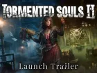 Tráiler de lanzamiento de Tormented Souls 2