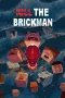 Kill the Brickman