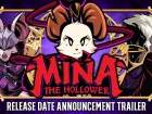 Tráiler de Mina the Hollower