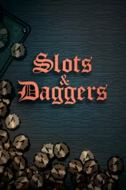 Slots & Daggers