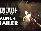 Tráiler de lanzamiento de Beneath