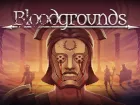 Tráiler de Bloodgrounds