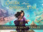 Tráiler de anuncio de Order of the Sinking Star