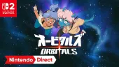 Tráiler Nintendo Direct: Partner Showcase de Orbitals