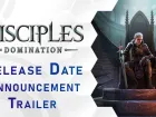 Tráiler y fecha de Disciples: Domination