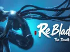 Tráiler de anuncio de ReBlade: The Death Spiral