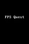 FPS Quest