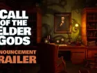 Tráiler de anuncio de Call of the Elder Gods