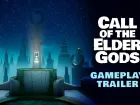 Tráiler gameplay de Call of the Elder Gods