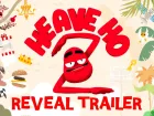 Tráiler de anuncio de Heave Ho 2