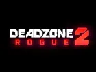 Tráiler de anuncio de Deadzone Rogue 2