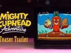 Primer avance de Mighty Cuphead Adventure