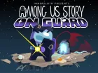 Tráiler de anuncio de Among Us: Story On Guard