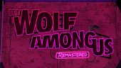 Tráiler de anuncio de The Wolf Among Us Remastered