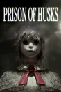 Prison of Husks PC