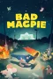 Bad Magpie