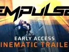 Tráiler cinemático de EMPULSE