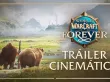 World of Warcraft: Forever - Nuevos Horizontes | Tráiler cinematográfico (World of Warcraft: Forever)