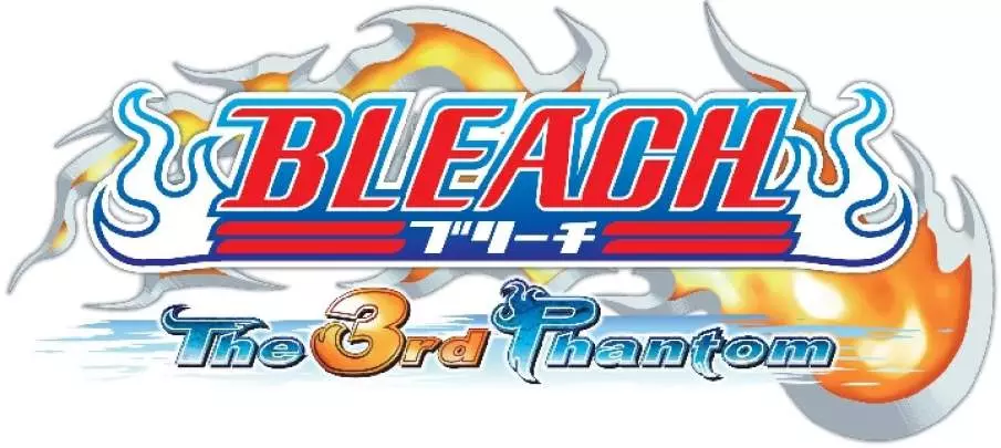 Bleach The 3rd Phantom