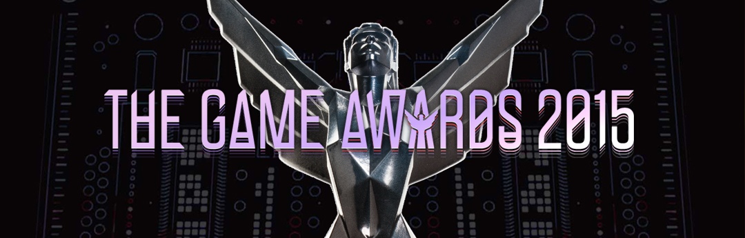 The Game Awards 2015 The Game Awards 2015