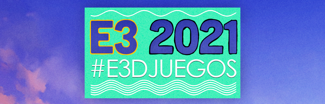 Todo sobre el E3 2021: fecha, conferencias, compañías que participan, ausencias y juegos más deseados Todo sobre el E3 2021: fecha, conferencias, compañías que participan, ausencias y juegos más deseados