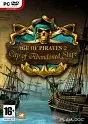Age of Pirates 2: City of Abandoned Ships PC