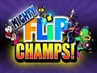 Mighty Flip Champs!