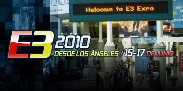 E3 2010: La feria más importante del mundo de los videojuegos. E3 2010: La feria más importante del mundo de los videojuegos.